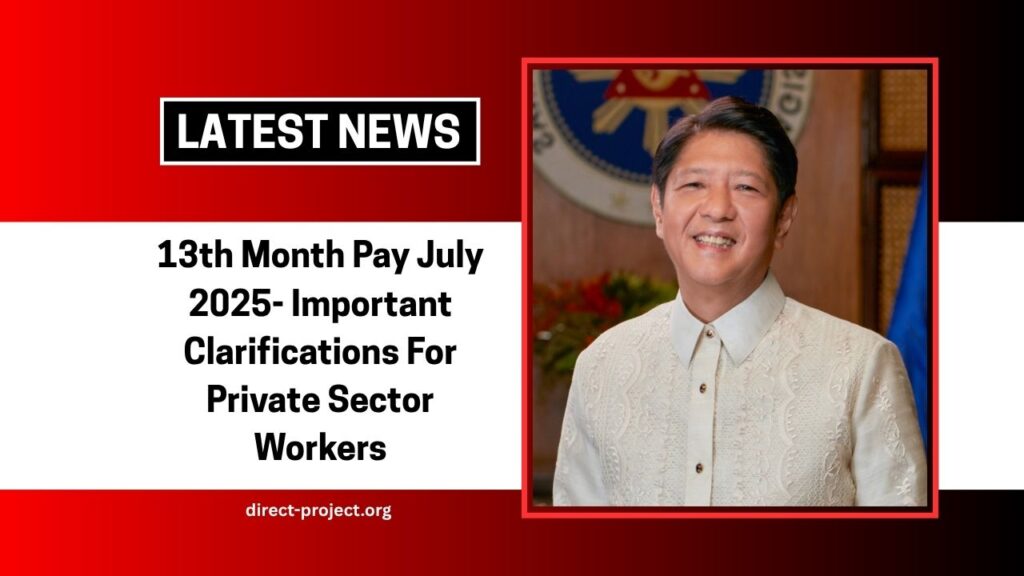 13th Month Pay July 2025- Important Clarifications For Private Sector Workers